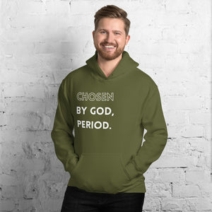 Chosen...Period Hoodie (Unisex)