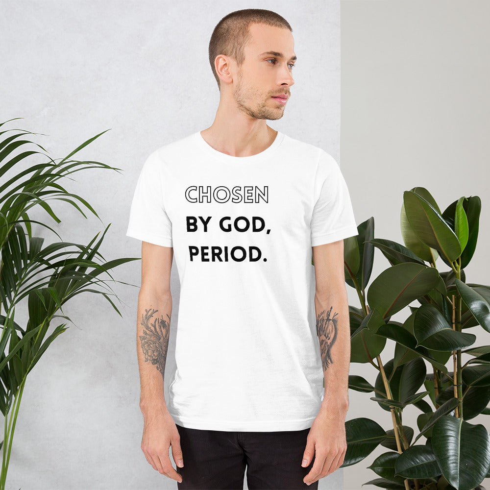 Chosen...period white (unisex)